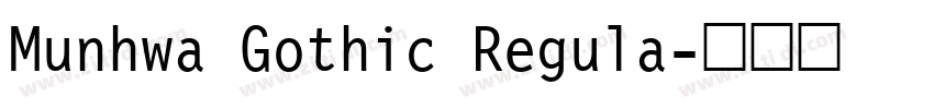 Munhwa Gothic Regula字体转换